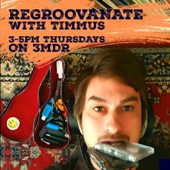 Episode 32/Regroovanate with Timmus / 10/4/25 / 3MDR 97.1fm/Ramacod