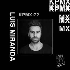 KPMX:72 - Luis Miranda