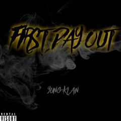 First Day Out Prod. 29Millions