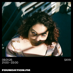 saya - foundation.fm - 09.01.2024