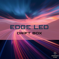 Edge Led - Drift Box