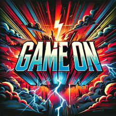 GAME ON (feat. Justin Starling)