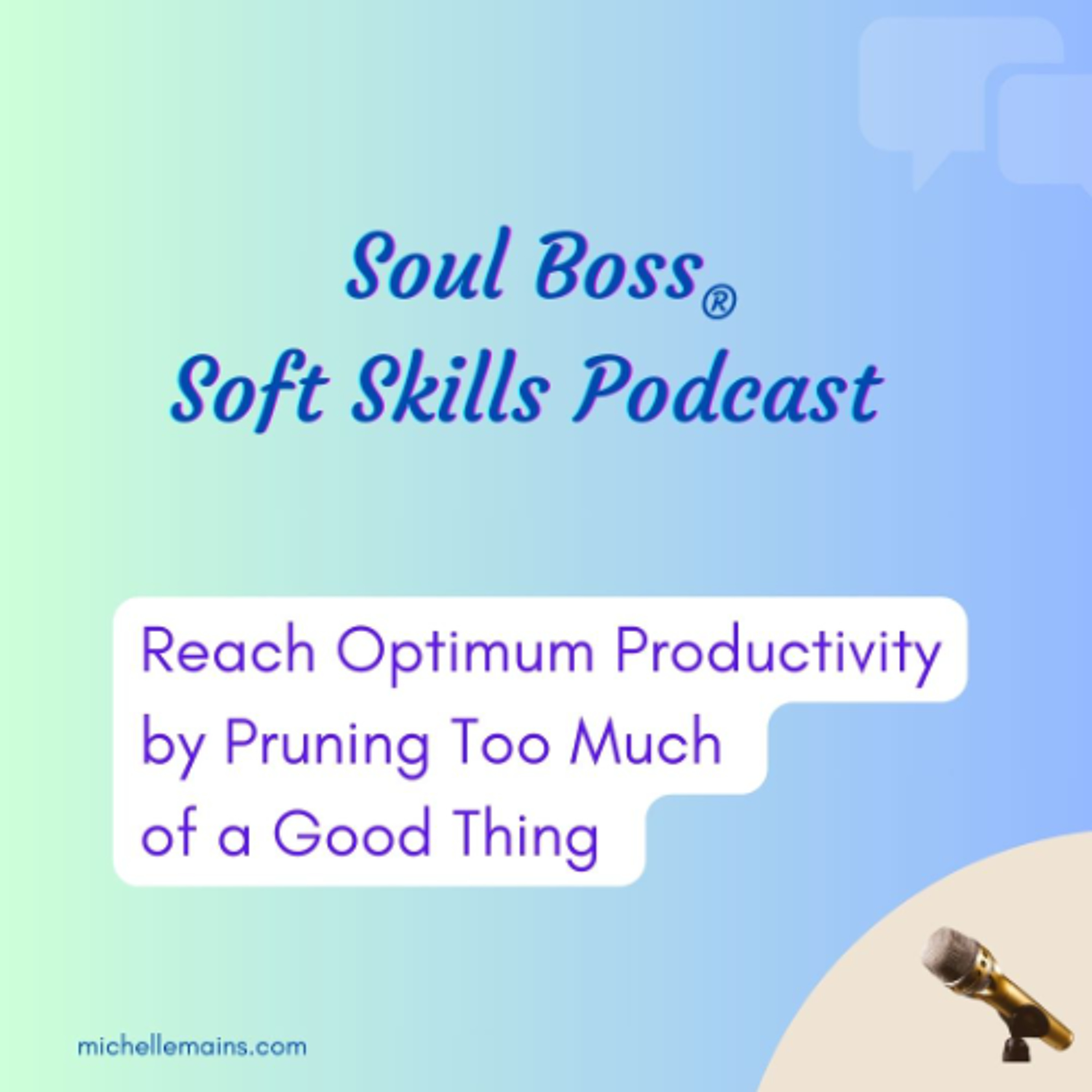 Reach Optimum Productivity by Pruning Too Much of a Good Thing