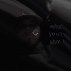 What You're About