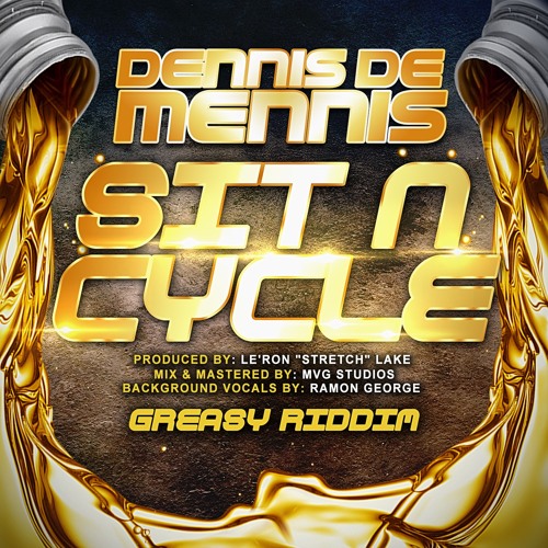 Sit-N-Cycle (Greasy Riddim)