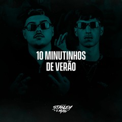 10 MINUTINHOS DE VERÃO ☀️ (DJ STANLEY)  PART. DJ FP DE VILA VELHA