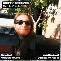 Voices - Gritty Grooves 006 -  16.06.25