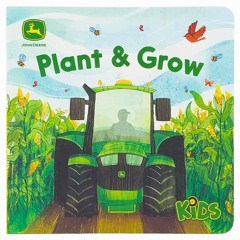 (✔PDF✔) (⚡Read⚡) Plant & Grow (John Deere Lift-A-Flap Board Book)