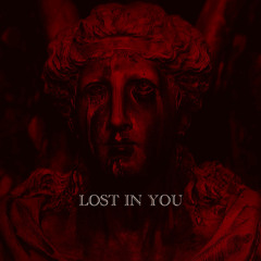 LOST IN YOU
