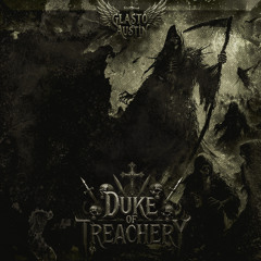 Glasto & Austin - DUKE OF TREACHERY