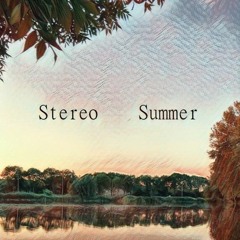 Stereo Summer