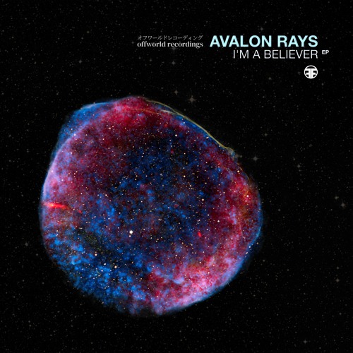 01. Avalon Rays - I'm A Believer (Offworld082)