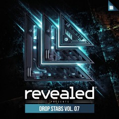 Revealed Drop Stabs Vol. 7 (Sample Pack) Big Room, Bass House, Trap