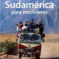View EBOOK 📰 Sudamerica para Mochileros (Shoestring) (Spanish Edition) by AA. VV.,Tr