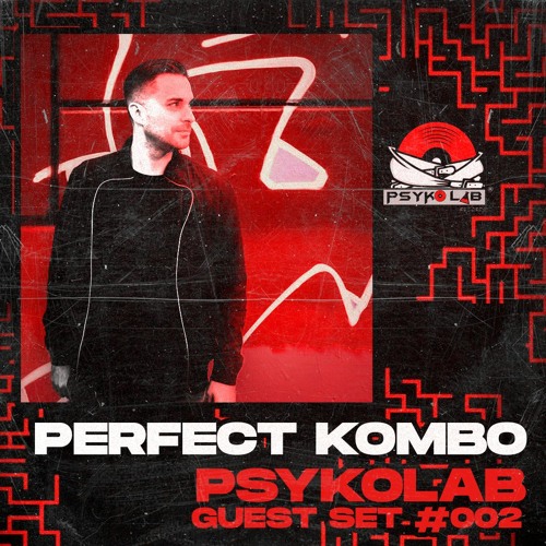PERFECT KOMBO - PSYKOLAB GUEST SET #002