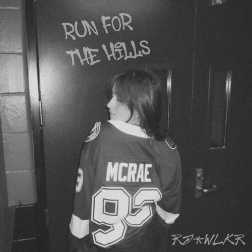 TATE MCRAE - RUN FOR THE HILLS (RJ-WLKR FLIP)