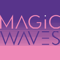 Magic Waves Live Show 10 - 08 - 25
