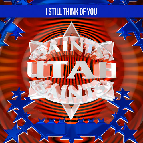 I Still Think of You (Too Much to Swallow Pt. II) [Perfecto Mix]
