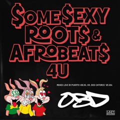 $OME $EXY ROOT$ AND AFROBEAT$ 4 U ($$RNA4U)