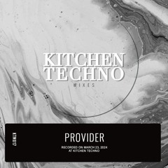 Provider at KITCHEN TECHNO l Pulsating Raw Techno