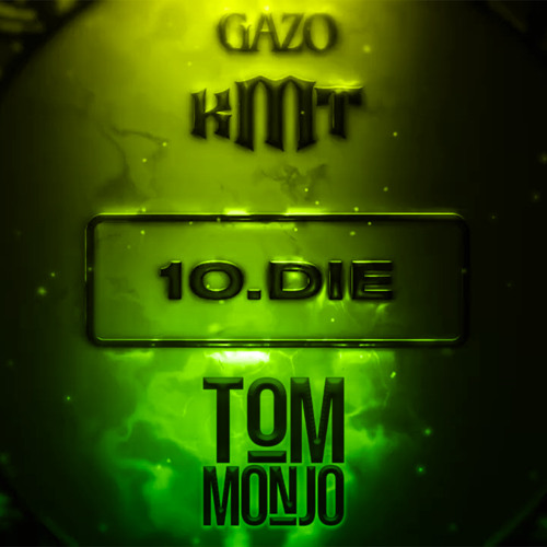 Gazo - Die x Oh Nanana (Tom Monjo Baile Edit)