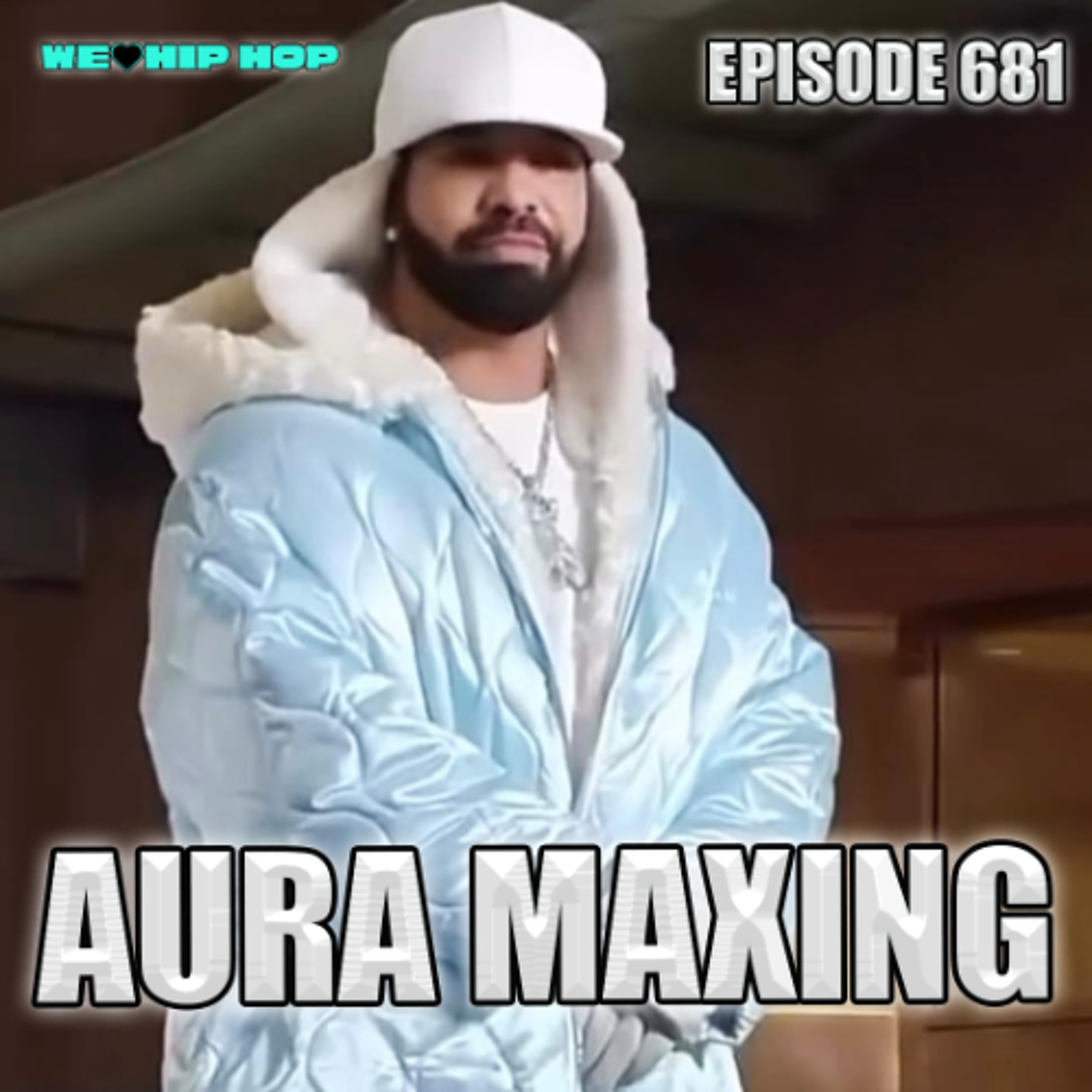 Episode 681 | Aura Maxing episode artwork