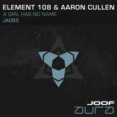 Element 108 & Aaron Cullen - A Girl Has No Name (Joof)
