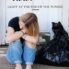 Read* Runaway Train: Light at the End of the Tunnel - Book 2