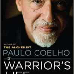 Read EPUB 📫 Paulo Coelho: A Warrior's Life: The Authorized Biography by Fernando Mor