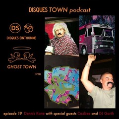Disques Town podcast: Episode 19: Cazbee & DJ Garth