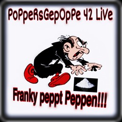 PoPpeRsGepOpPe 42 LiVe