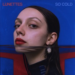 𝐋𝐔𝐍𝐄𝐓𝐓𝐄𝐒 : 𝙎𝙤 𝘾𝙤𝙡𝙙 (𝙺𝚊𝚂 𝙿𝚛𝚘𝚍𝚞𝚌𝚝 ᶜᵒᵛᵉʳ)