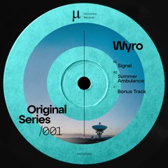Premiere: Wyro - Signal (Bonus Version) [MICROS001]