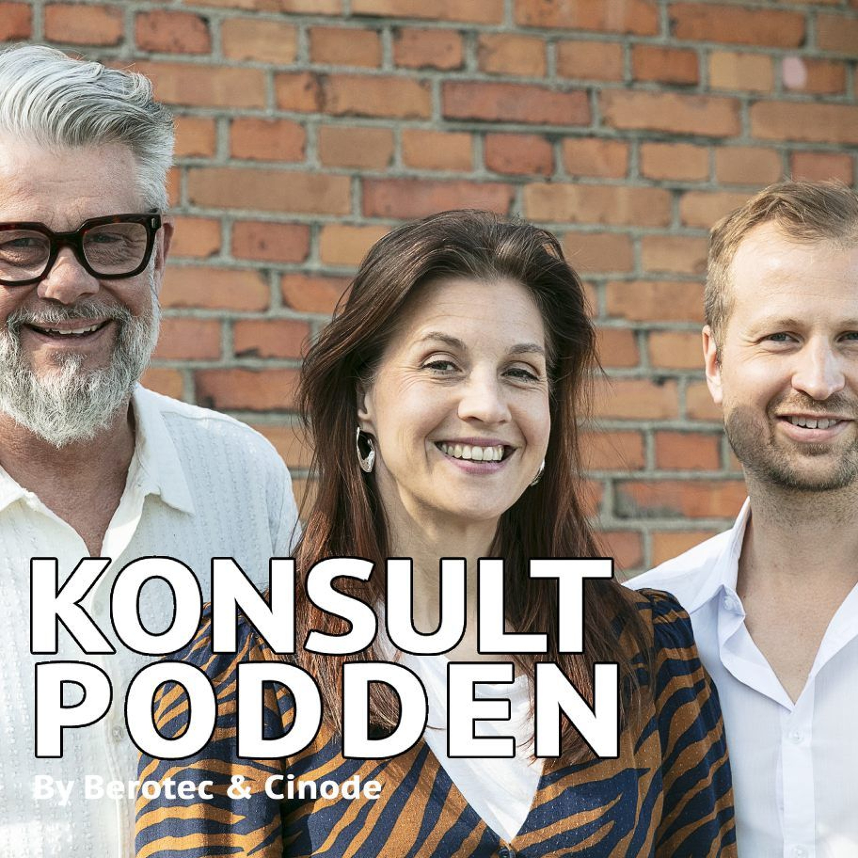 Konsultpodden by Berotec & Cinode