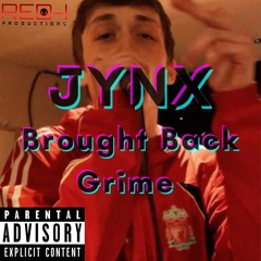 Jynx - Brought Back Grime (Prod. Flukes)