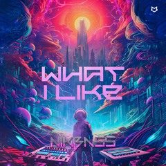 NikBass - WHAT I LIKE (Original mix)