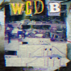 WeCanDoBetter [Prod. JayRewind]