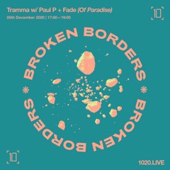 Broken Borders w/ Of Paradise