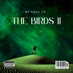 THE BIRDS 2 - DANG CO MIXSET