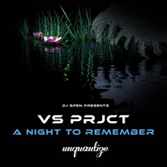 Vs Prjct - "A Night To Remember" (Extended Mix)