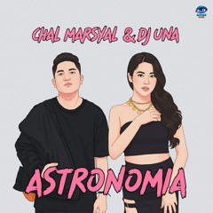 CHAL MARSYAL FT DJ UNA - ASTRONOMIA
