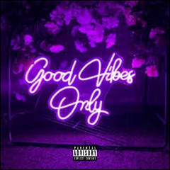 GVO (Good Vibes Only)