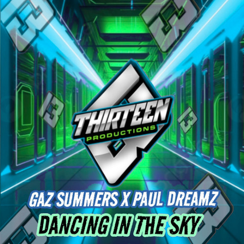 Gaz Summers & Paul Dreamz - Dancing in the sky- (Radio edit) OUT NOW !!!!!!!!!!
