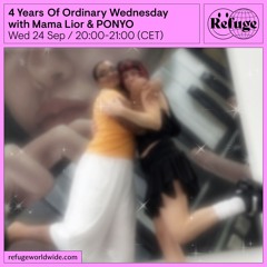 4 Years Of Ordinary Wednesday  - Mama Lior & PONYO - 24 Sep 2025