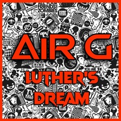 AiR G - Luther's Dream [Rave Forest Records]