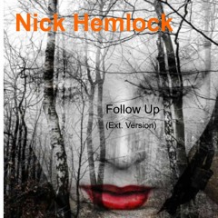 Nick Hemlock - Follow Up - Ext. Version