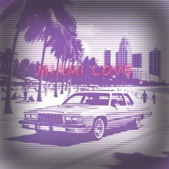 Miami Love