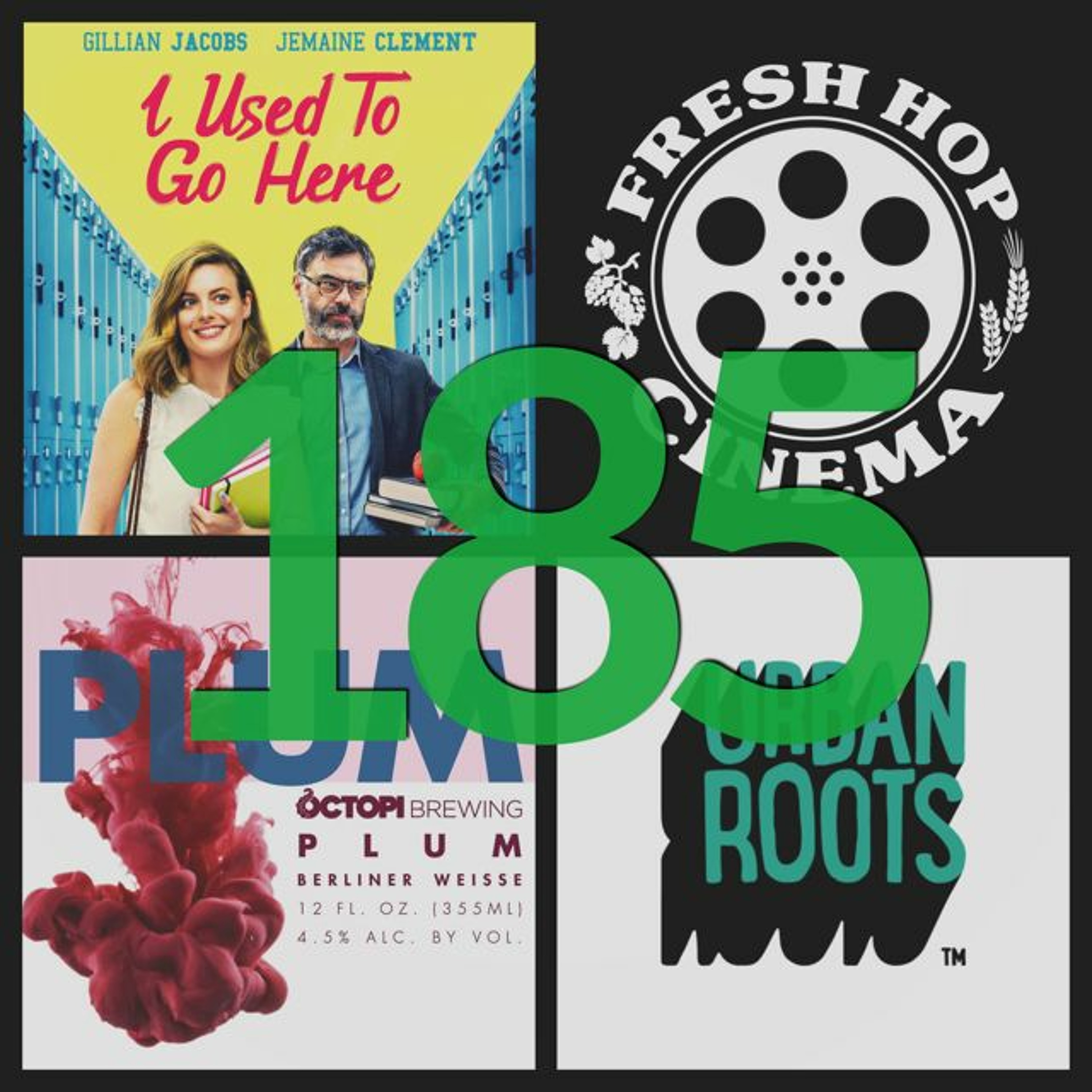 185. I Used To Go Here // Come To Daddy // Octopi (Waunakee, WI) // Urban Roots (Sacramento, CA) episode artwork