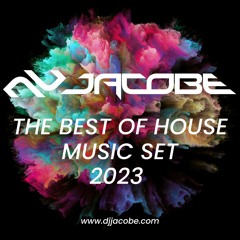 Jacobe - The Best of House Music Set 2023