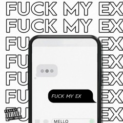 Fuck My Ex diss